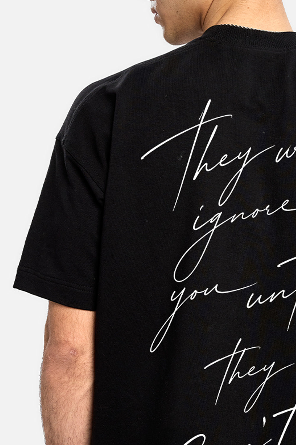 They will ignore you black T-shirt